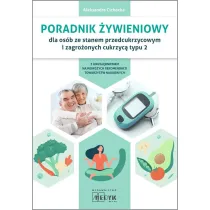Poradnik �ywieniowy dla os�b ze stanem przedcukrzycowym i zagro�onych cukrzyc� typu 2