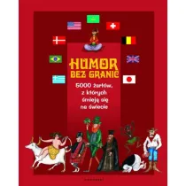 Humor bez granic. 5000 �art�w, z kt�rych �miej� si� na �wiecie