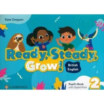 Ready, Steady, Grow! 2 Pupil`s Book with Digital Pack British English