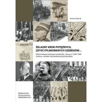 �elazny krok pot�nych, zdyscyplinowanych szereg�w&hellip;