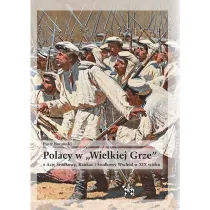 Polacy w "Wielkiej Grze" o Azj� �rodkow�, Kaukaz..