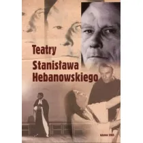 Teatry Stanis�awa Hebanowskiego