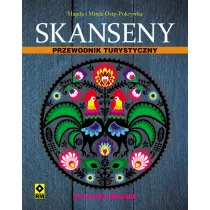 Skanseny. Przewodnik turystyczny