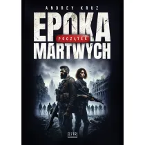 Epoka martwych. Pocz�tek