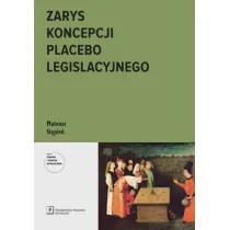 Zarys koncepcji placebo legislacyjnego
