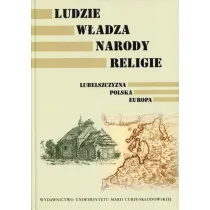 Ludzie, w�adza, narody, religie. Lubelszczyzna