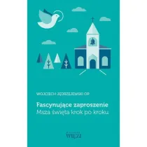 Fascynuj�ce zaproszenie. Msza �wi�ta krok po kroku