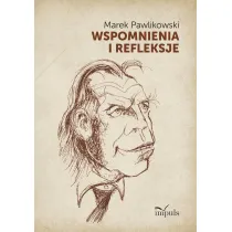 Wspomnienia i refleksje