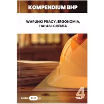 Kompendium BHP T.4 Warunki pracy, ergonomia...
