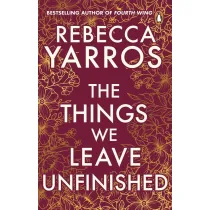 The Things We Leave Unfinished