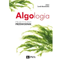 Algologia. Praktyczny przewodnik