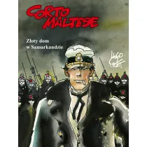 Mistrzowie Komiksu Z�oty dom w Samarkandzie. Corto Maltese. Tom 8
