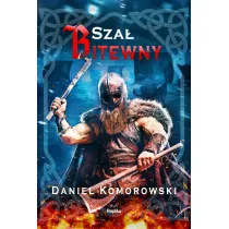 Sza� bitewny. Furia wiking�w. Tom 6