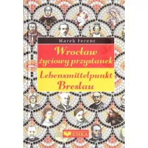 Wroc�aw - �yciowy przystanek