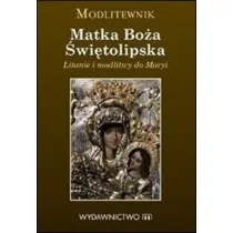 Modlitewnik. Matka Bo�a �wi�tolipska