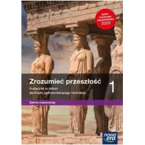 Zrozumie przeszo 1. Zakres rozszerzony. Podrcznik do historii dla liceum oglnoksztaccego i technikum