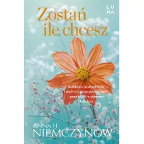Zosta, ile chcesz