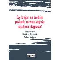 Czy krajom na �rednim poziomie rozwoju zagra�a sekularna stagnacja?