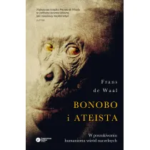 Bonobo i ateista w poszukiwaniu humanizmu w�r�d naczelnych