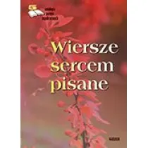 Wiersze sercem pisane