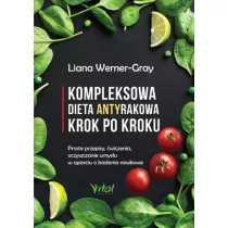 Kompleksowa dieta antyrakowa krok po kroku