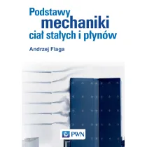 Podstawy mechaniki cia� sta�ych i p�yn�w