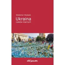 Ukraina czas�w marnych