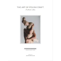 The Art of Polish Craft. A Collector`s Edition