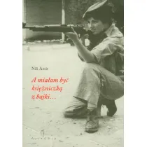 A mia�am by� ksi�niczk� z bajki