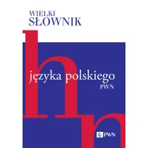 Wielki s�ownik j�zyka polskiego. Tom 2. H-N