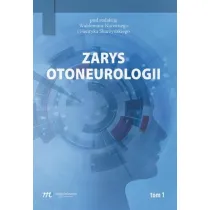 Zarys otoneurologii. Tom 1
