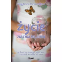 �ycie zaczyna si� jutro