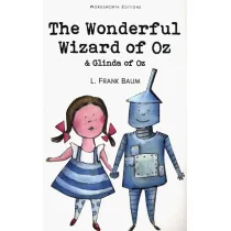 The Wonderful Wizard of Oz & Glinda of Oz. Wordsworth Children's Classics wer. angielska