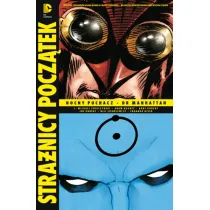 Nocny Puchacz. Dr Manhattan. Stra�nicy. Pocz�tek. Tom 3