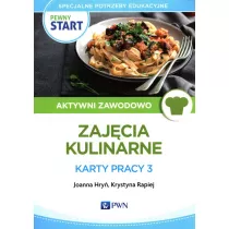 Pewny start. Aktywni zawodowo. Zajcia kulinarne. Karty pracy 3