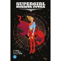 Supergirl. Kobieta Jutra