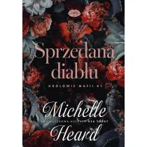 Sprzedana diab�u. Kr�lowie mafii #1