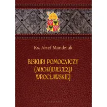Biskupi pomocniczy (Archi)Diecezji Wroc�awskiej