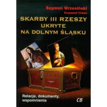 Skarby III Rzeszy ukryte na Dolnym �l�sku