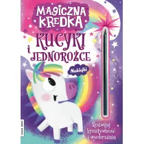 Magiczna kredka. Kucyki i jednoro�ce