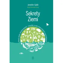 Sekrety Ziemi. Klimat, miasta, bior�norodno�� - wszystko, co dzi� nale�y wiedzie� o naszej planecie
