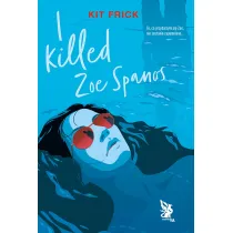 I killed Zoe Spanos