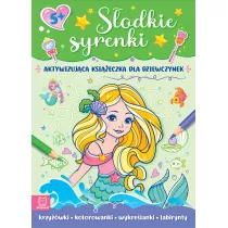 Sodkie syrenki. Aktywizujca ksieczka dla dziewczynek