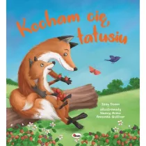 Kocham ci� tatusiu. Picturebook