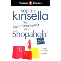 The Secret Dreamworld Of A Shopaholic. Penguin Readers Level 3 wer. angielska