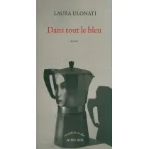 Dans tout le bleu