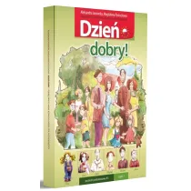 Dzie� dobry! Podr�cznik do nauki j�zyka polskiego dla pocz�tkuj�cych. Poziom podstawowy A1. Cz�� 1