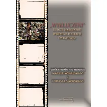 Wykluczeni.  Ludzie marginesu w kinematografii �wiatowej