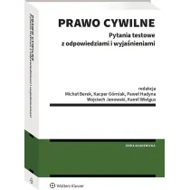 Prawo cywilne. Pytania testowe z odpowiedziami i wyja�nieniami