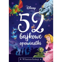 Disney. 52 bajkowe opowiastki. W krainie fantazji